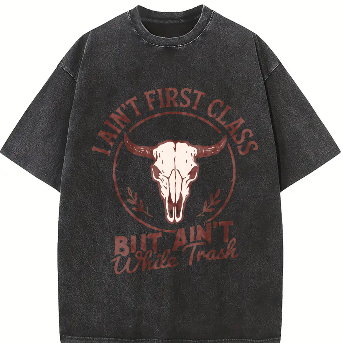 I Ain't First Class But White Trash Bull Skull Vintage product image 2