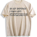 In My Defense I Was Unsupervised Funny Misbehaving Vintage product image 1