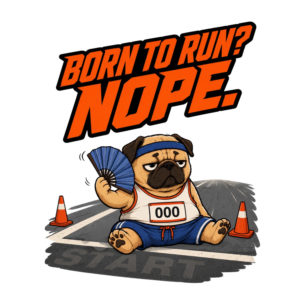 Born to Run Nope Pug product image 3