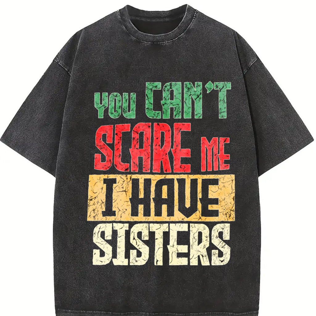 You Can't Scare Me I Have Two Sisters Vintage Washed T-Shirt product image 2