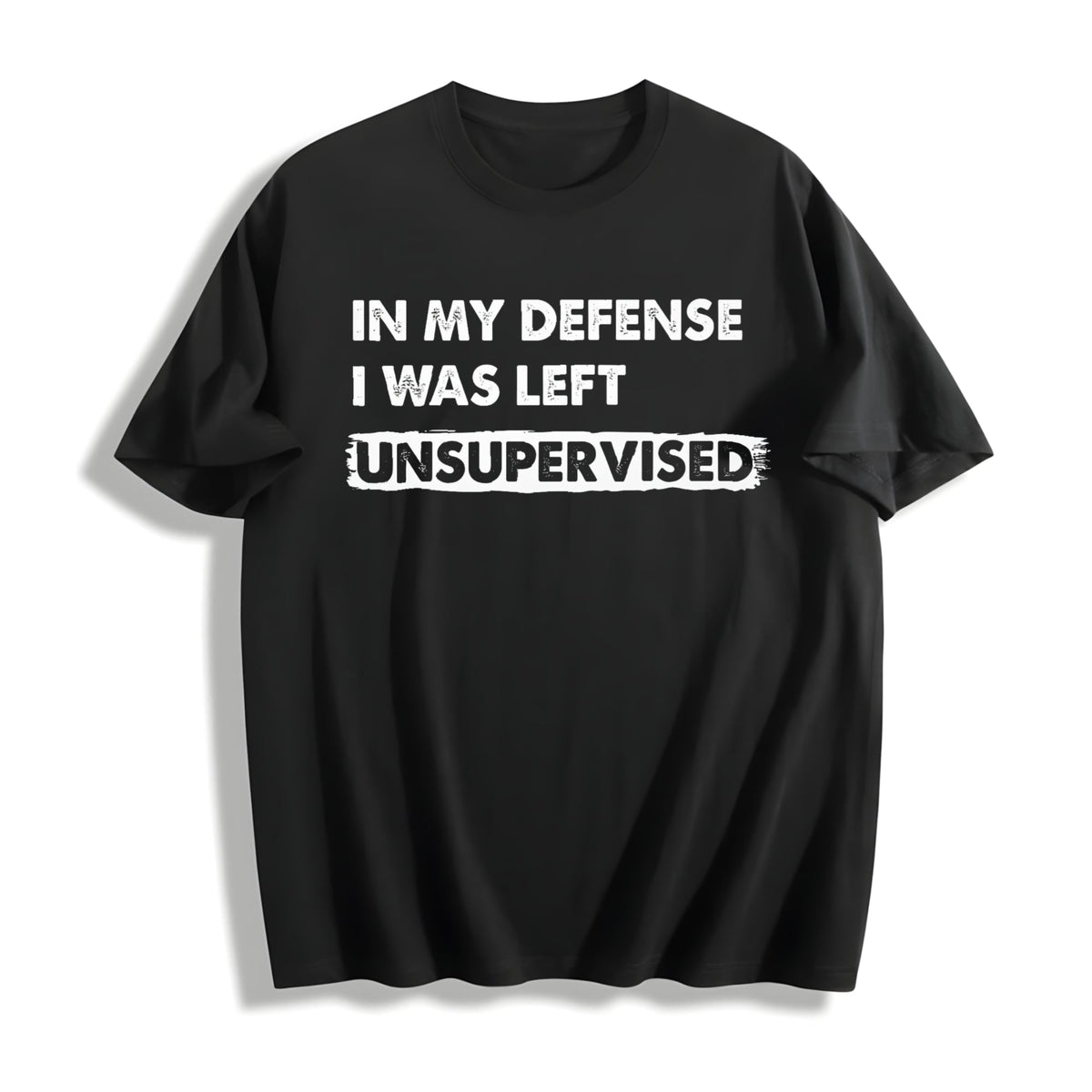 In My Defense I Was Unsupervised Funny Misbehaving Adulting product image 1