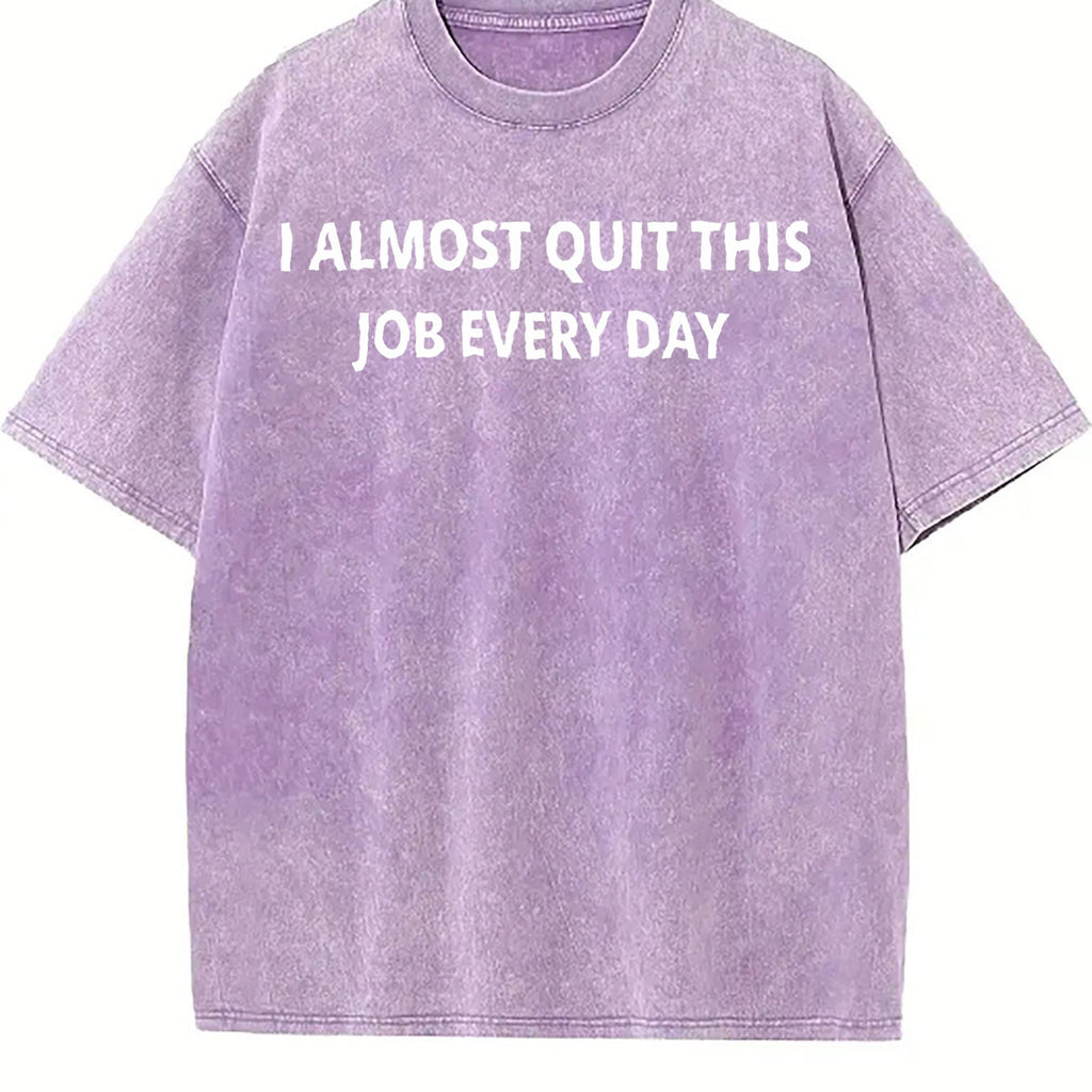100 Funny I Almost Quit My Job Every Single Day Vintage product image 6