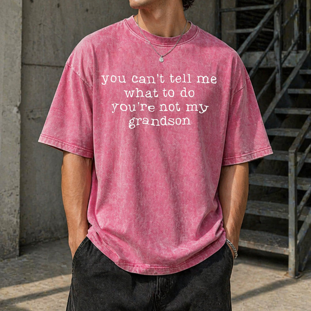 You Can't Tell Me What To Do You're Not My Grandson Vintage product image 7