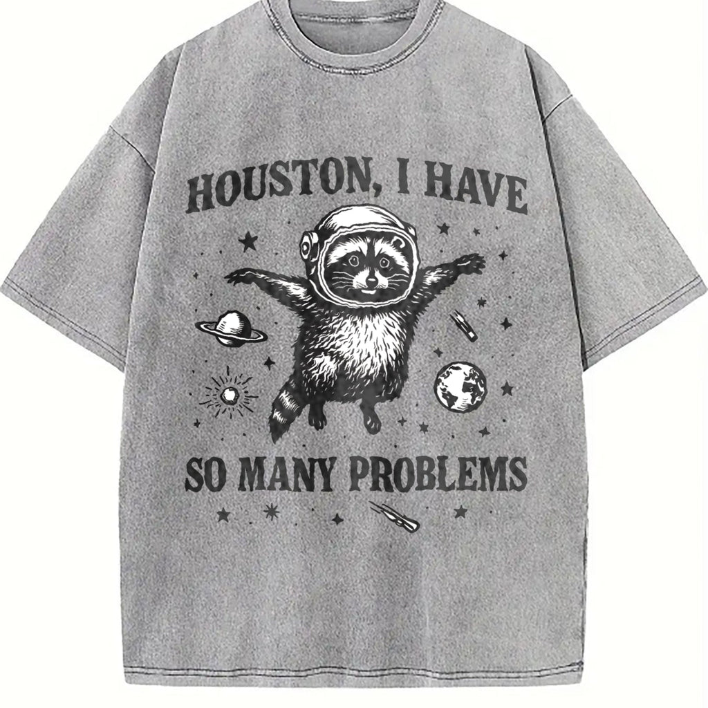Houston I Have So Many Problems - Funny Space Raccoon product image 5