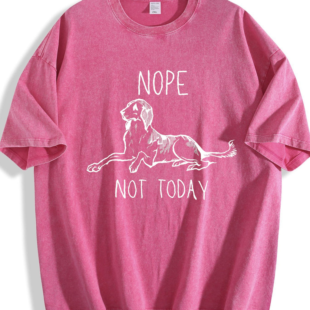 Nope Not Today Funny Dog Lover Vintage Washed T-Shirt product image 7