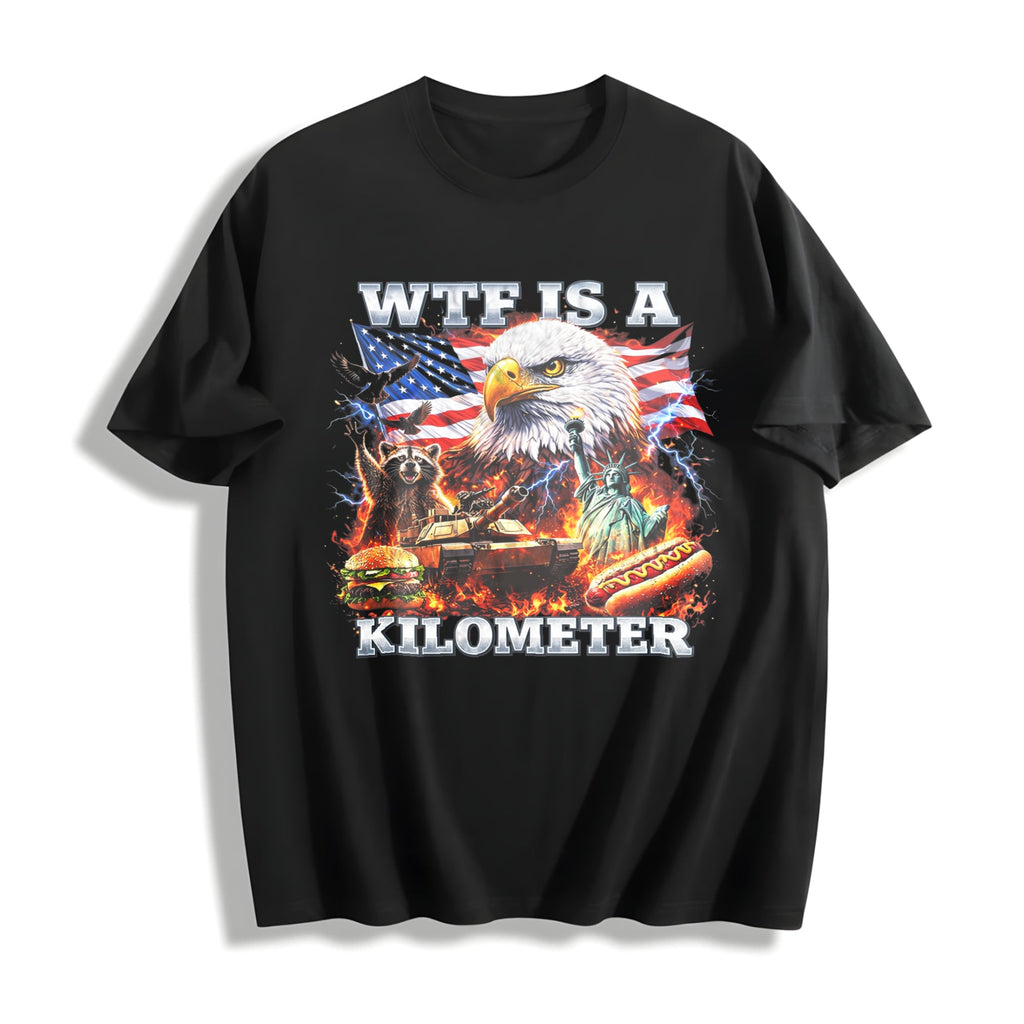 WTF Is A Kilometer Funny Patriotic USA Eagle American Meme product image 1