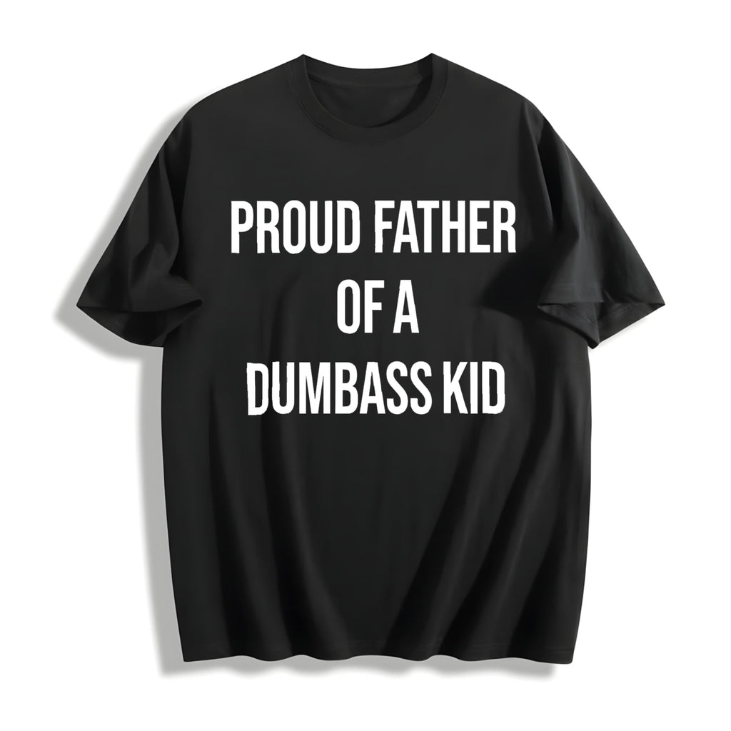 Funny Proud Father Of A Dumbass Sarcastic Dad For Cool product image 1