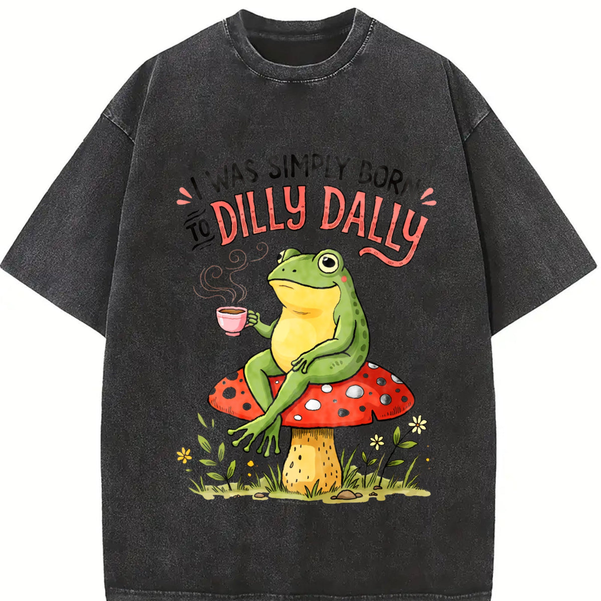 I Was Simply Born To Dilly Dally Vintage Washed T-Shirt product image 2