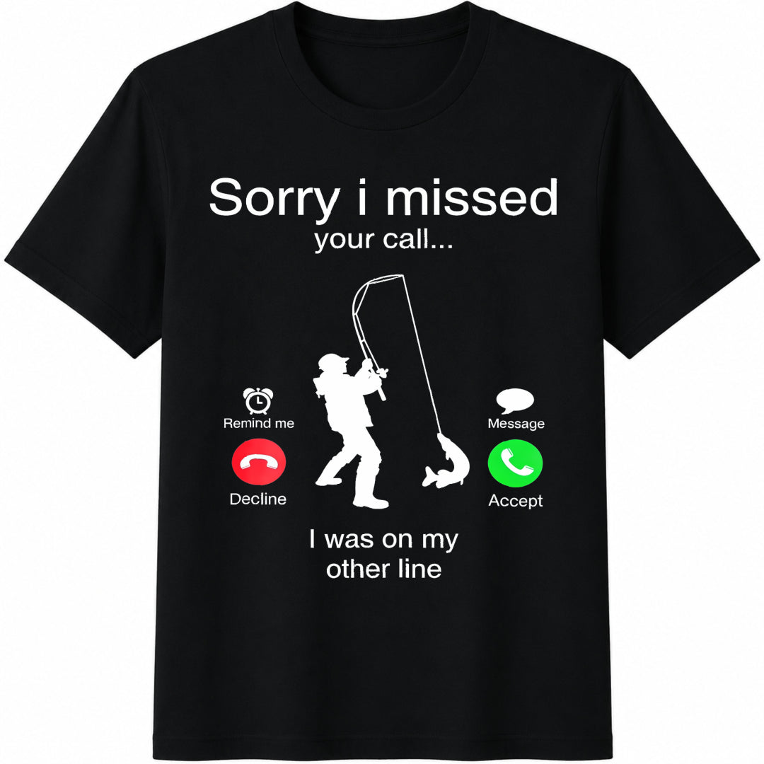 Funny Sorry I Missed Your Call Was On Other Line Fishing product image 1