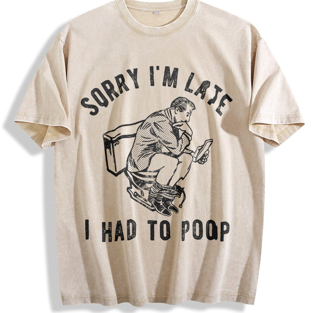 Sorry Im Late I Had To Poop Funny Saying Toilet Pooping product image 1