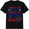 Land 0f The Free Because My Daddy Is Brave Military Child product image 1
