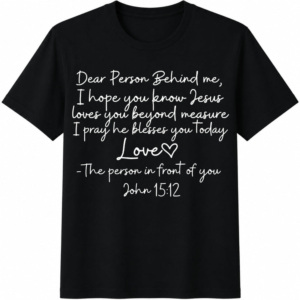 Dear Person Behind Me Cotton T-Shirt product image 1