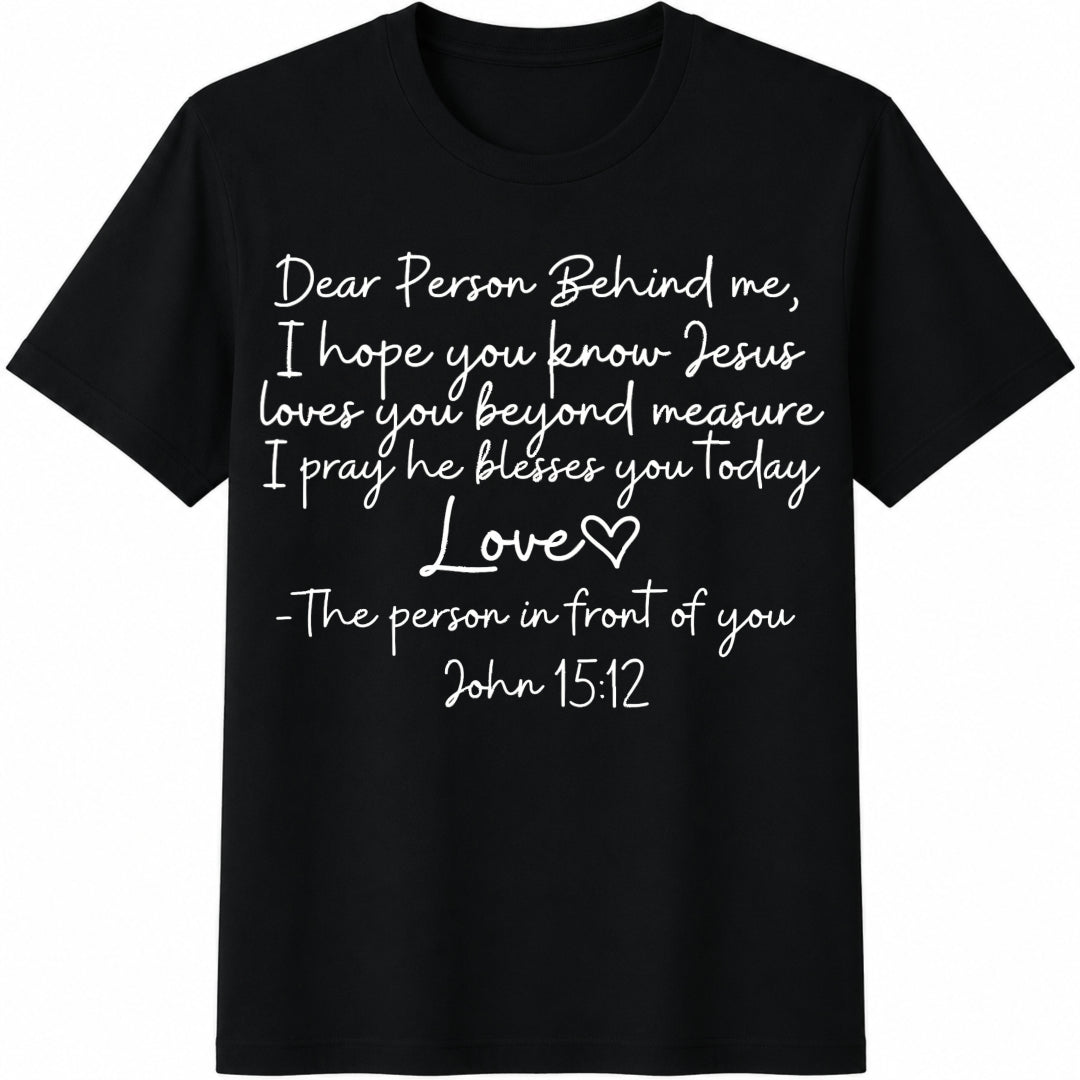 Dear Person Behind Me Cotton T-Shirt product image 1