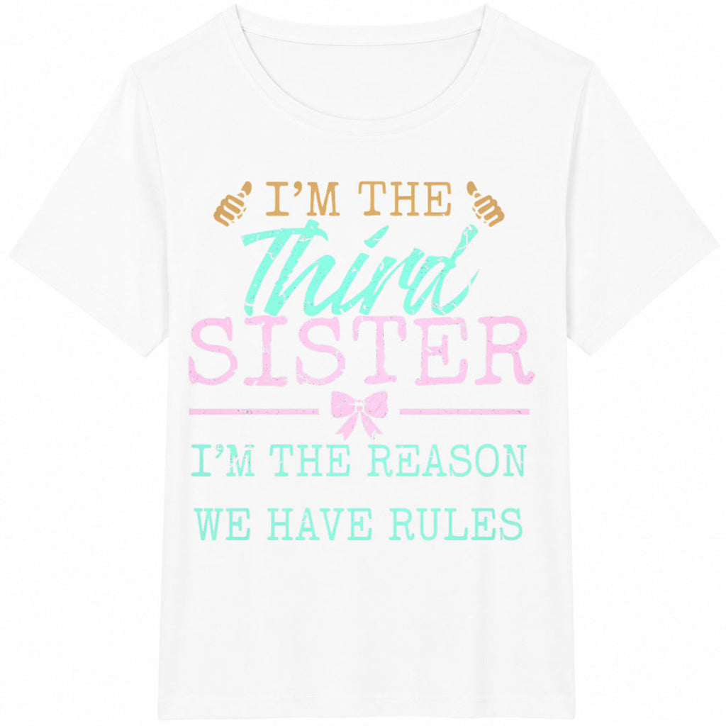 Im The Third Sister Im Reason We Have Rules Sibling 100 product image 2