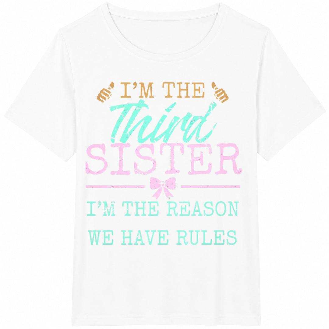 Im The Third Sister Im Reason We Have Rules Sibling 100 product image 2