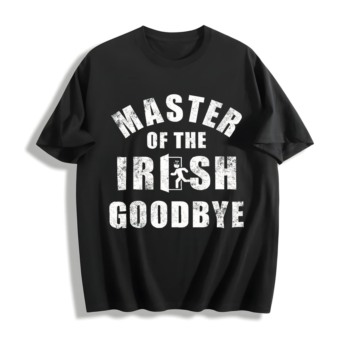 Master Of The Irish Goodbye Funny Ditching Leaving Joke For product image 1