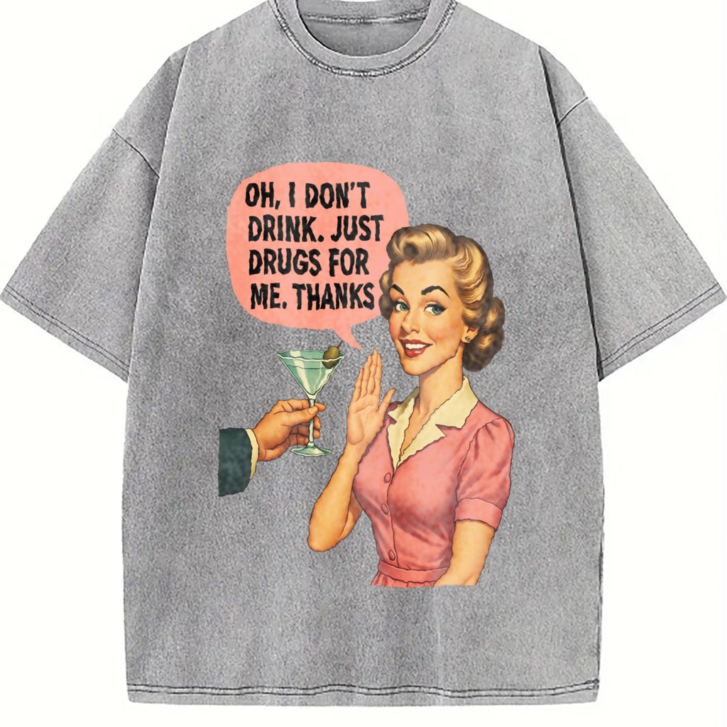 I Don't Drink Just Drugs - Funny - Sarcastic Quote Vintage product image 5