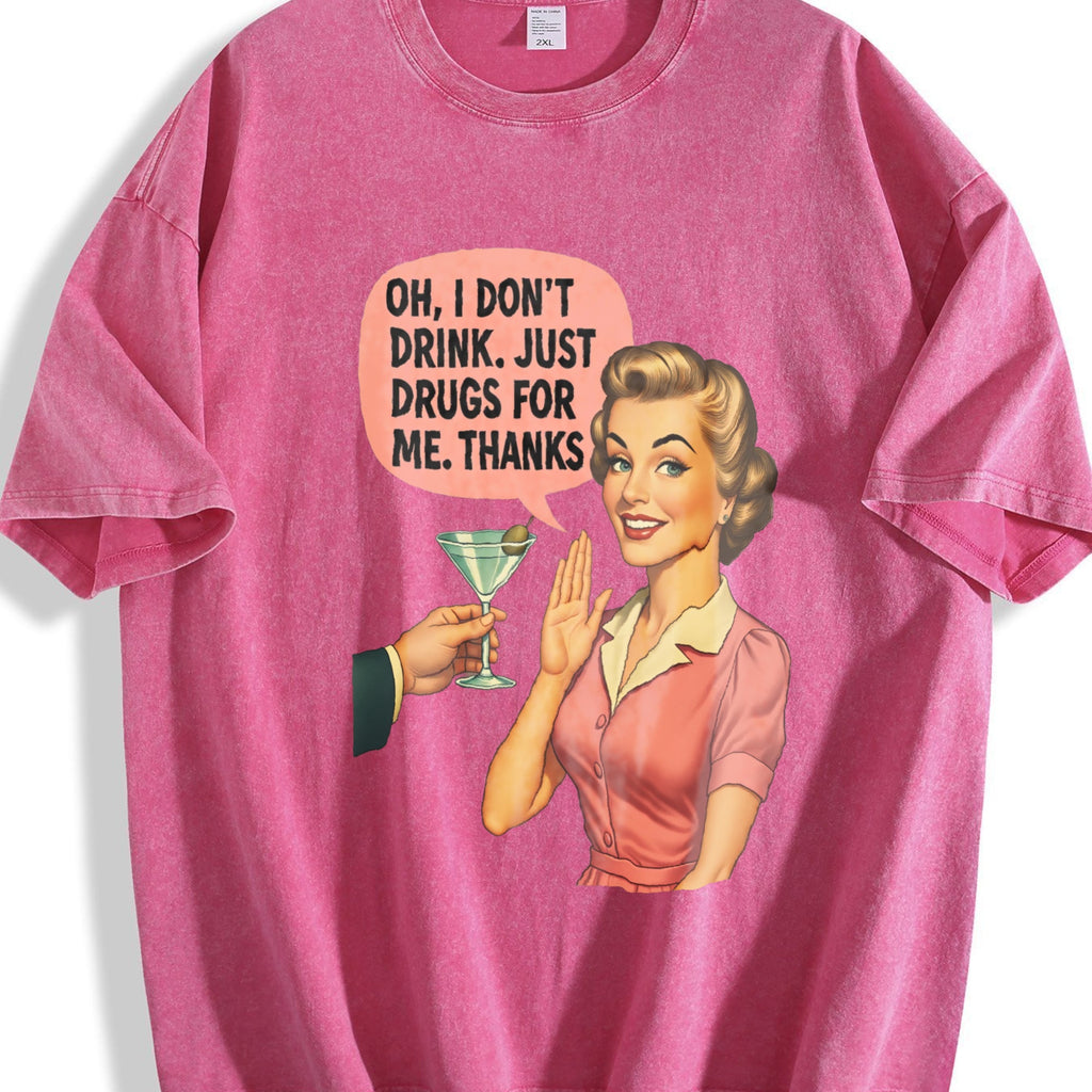 I Don't Drink Just Drugs - Funny - Sarcastic Quote Vintage product image 7