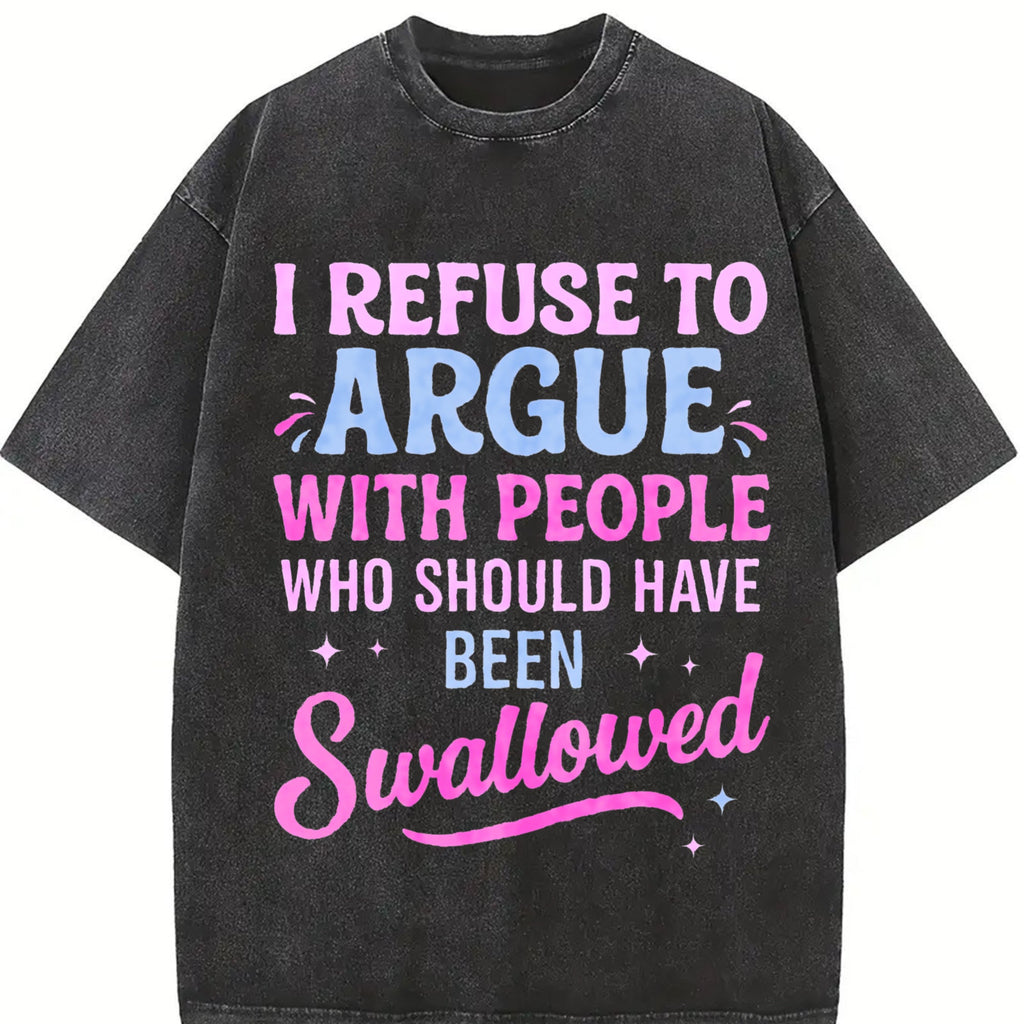 Humorous Sarcastic I Refuse To Argue With People Who product image 2