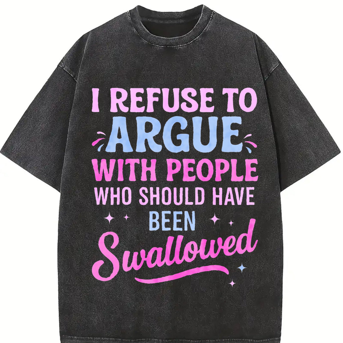 Humorous Sarcastic I Refuse To Argue With People Who product image 2