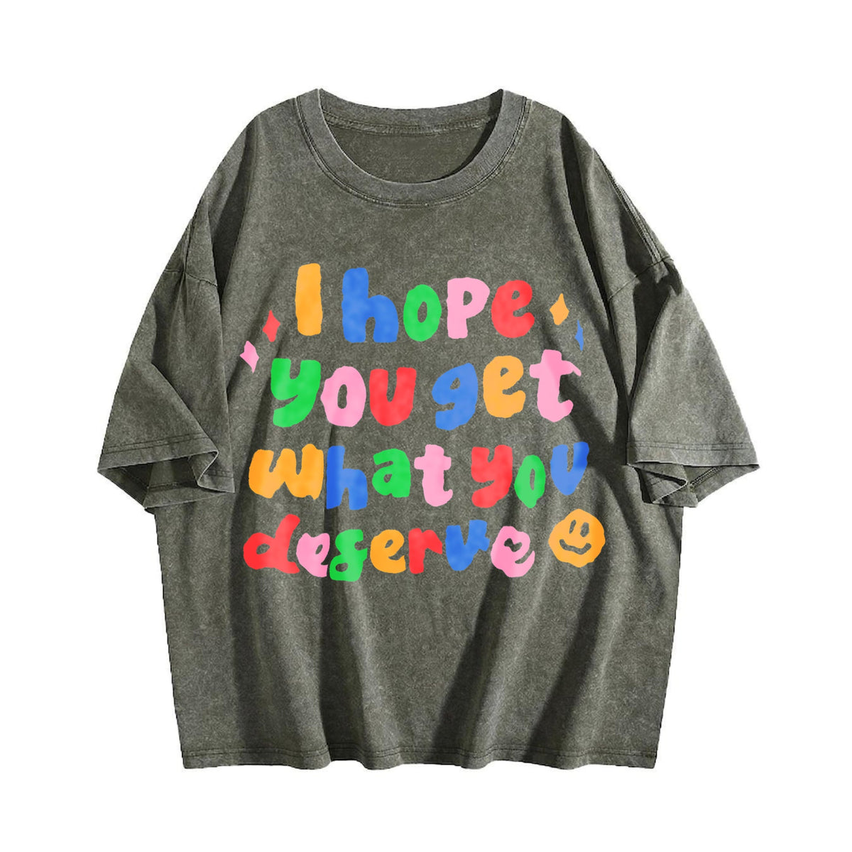 I Hope You Get What Deserve Vintage Washed T-Shirt product image 4