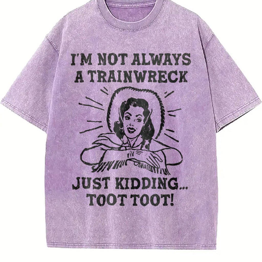 Funny Im Not Always A Trainwreck Just Kidding Sarcastic product image 6