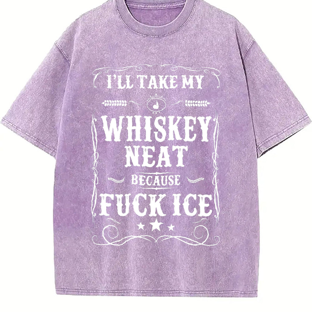 Whisky Neat Because Fuck Ice Vintage Washed T-Shirt product image 6