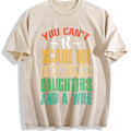 You Can't Scare Me I Have Two Daughters And A Wife Vintage product image 1