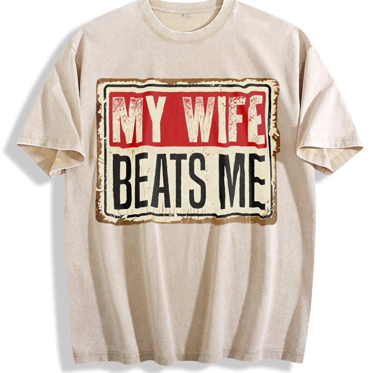 Funny My Wife Beats Me Vintage Washed T-Shirt product image 1