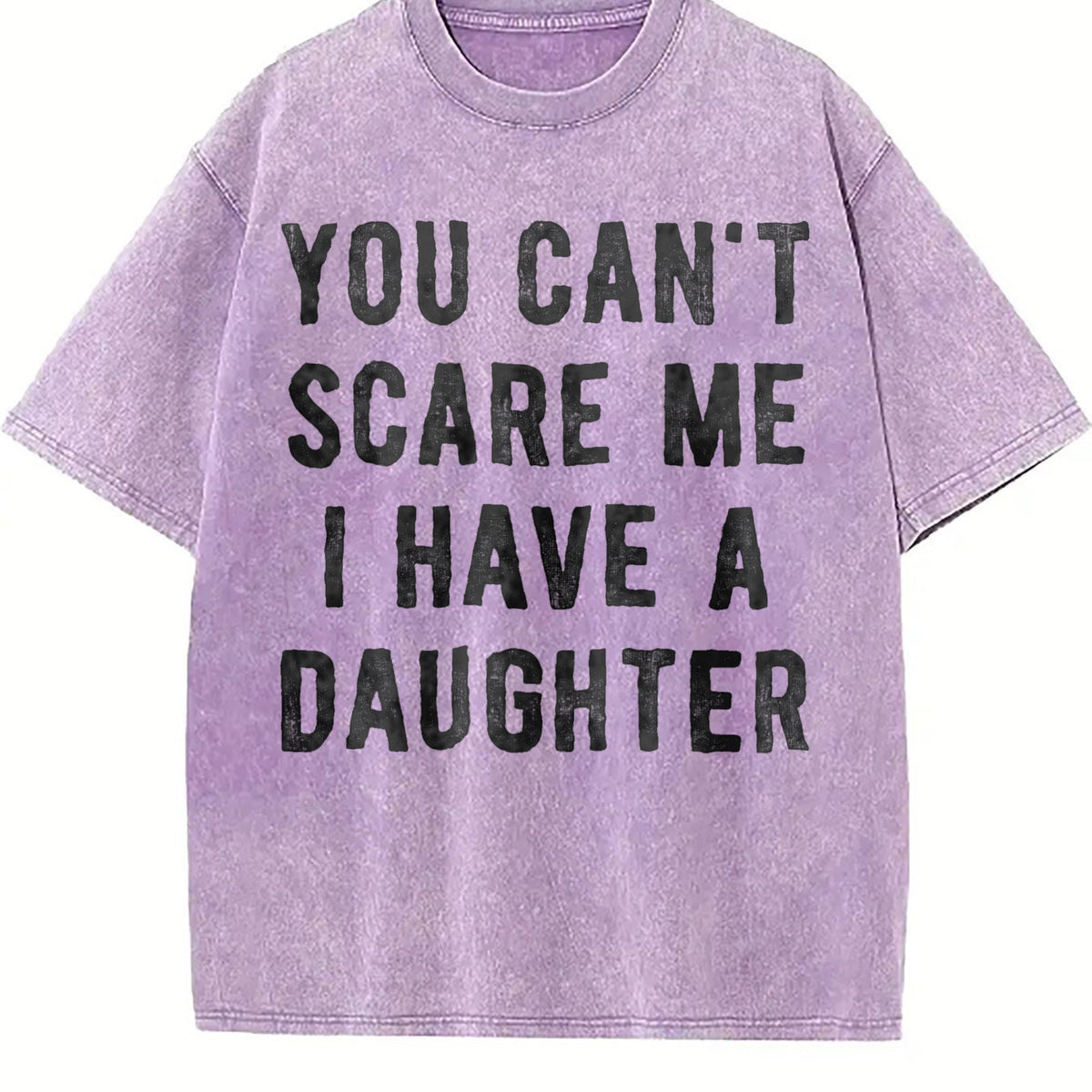 You Cant Scare Me I Have A Daughter Funny Sarcastic Vintage product image 6
