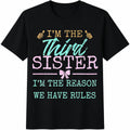 Im The Third Sister Im Reason We Have Rules Sibling 100 product image 1