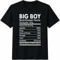 Big Boy Nutritional Facts - With Humorous Cotton T-Shirt product image 1
