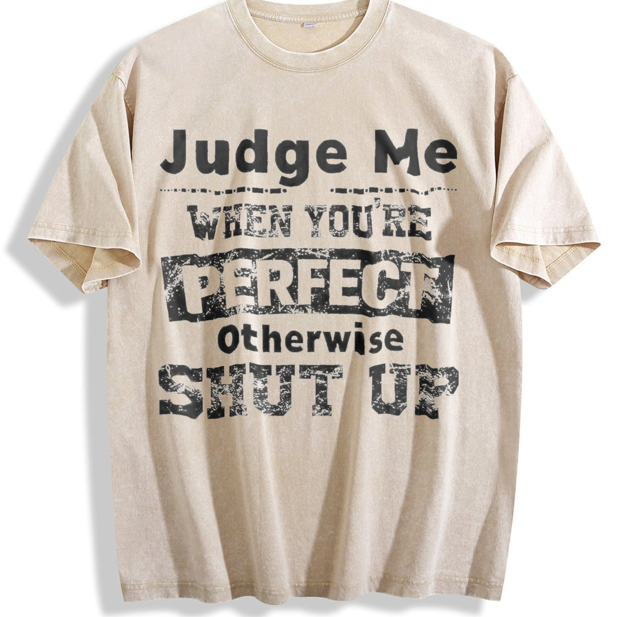 100 Judge Me When You're Perfect Otherwise Shut Up Vintage product image 1