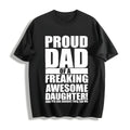 Proud Dad Of A Freaking Awesome Daughter Funny Fathers Day product image 1