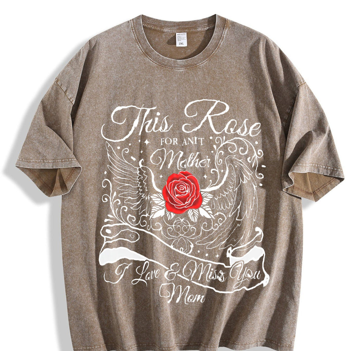 This Rose For My Mother I Love Miss You Mom Vintage Washed product image 3