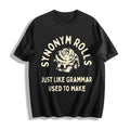 Synonym Rolls Just Like Grammar Used To Make Funny For product image 1