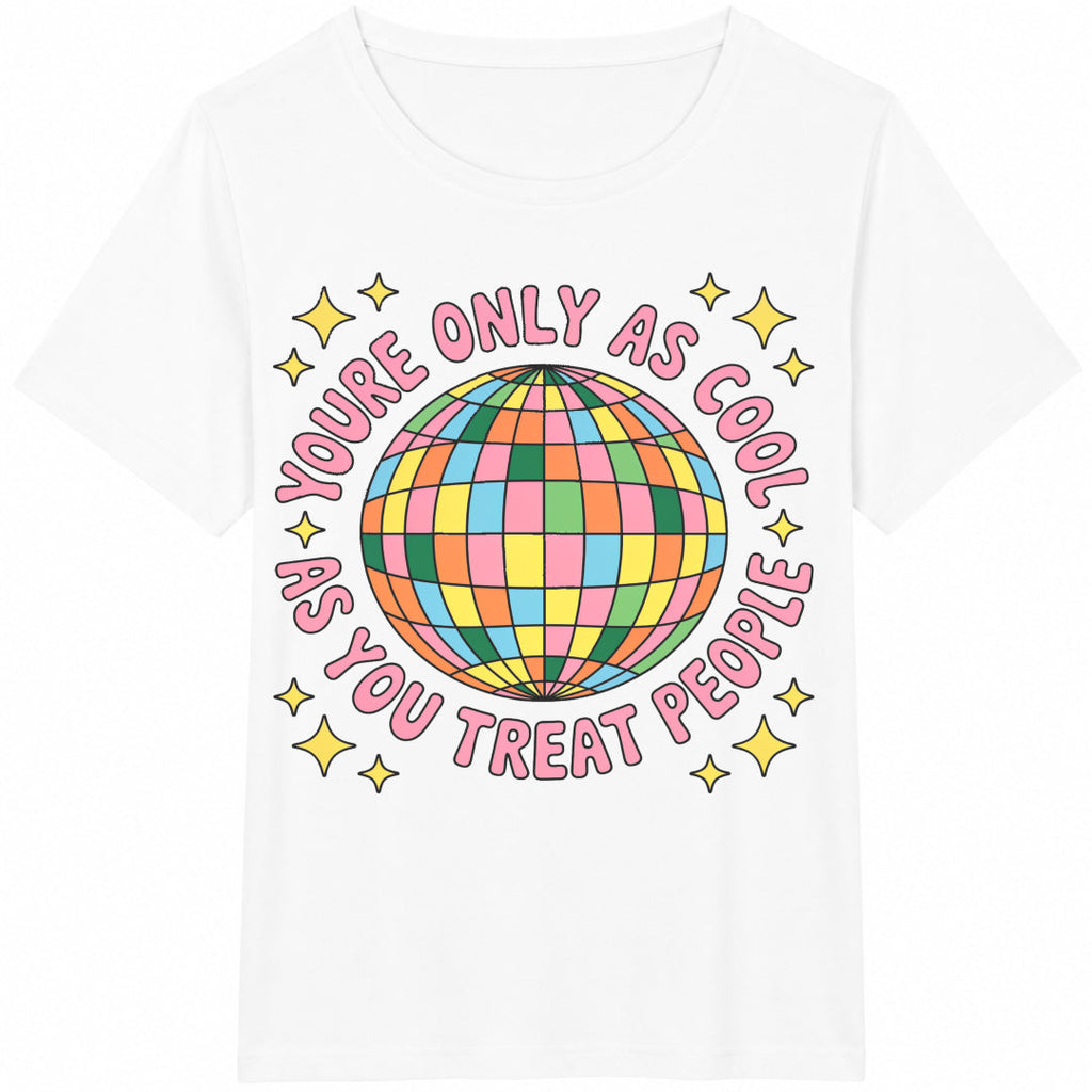 You're Only As Cool As You Treat People Cotton T-Shirt product image 2