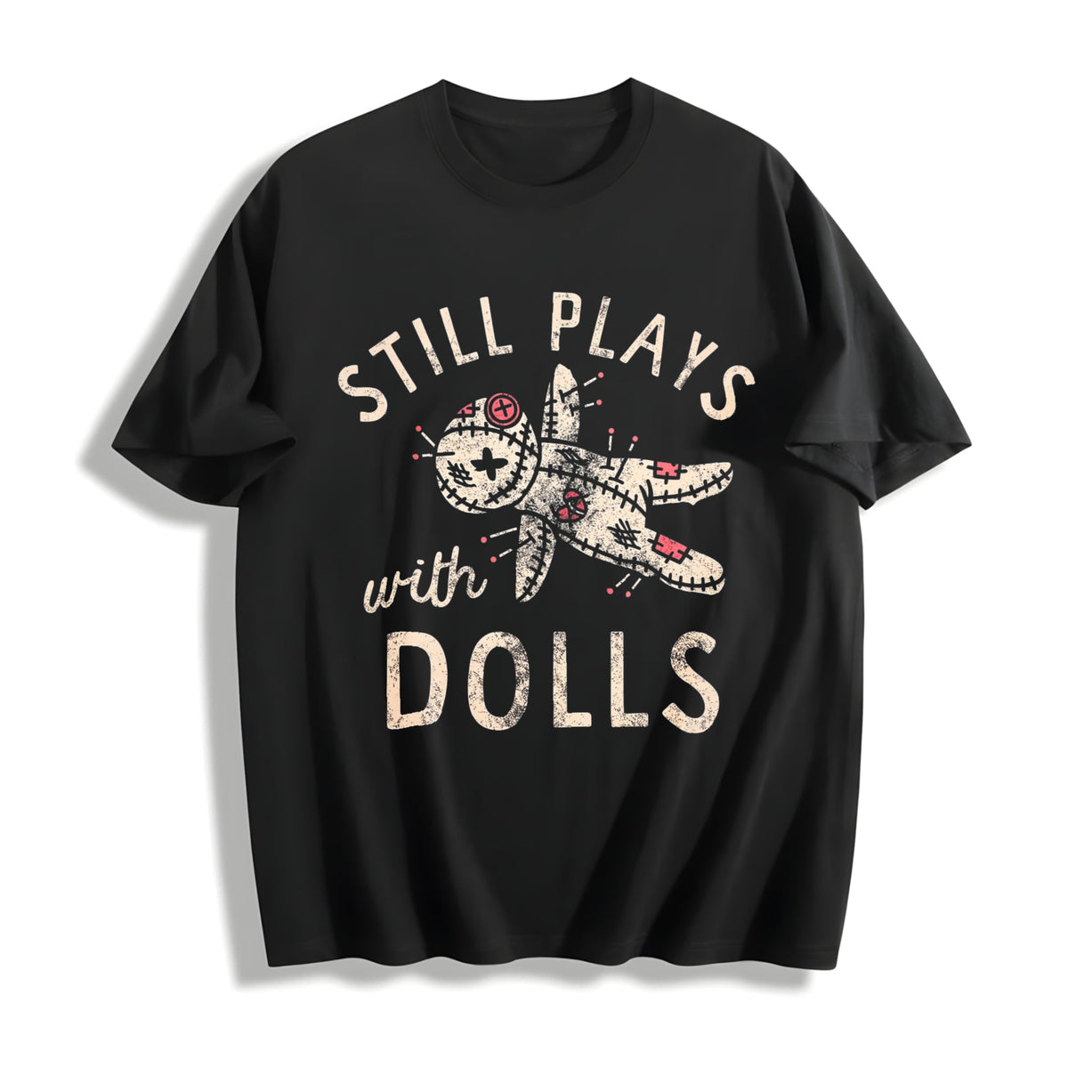Still Plays With Dolls Funny Creepy Voodoo Curse For Ladies product image 1