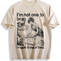 Funny Im Not One To Brag But I Made It Out Of Bed Vintage product image 1