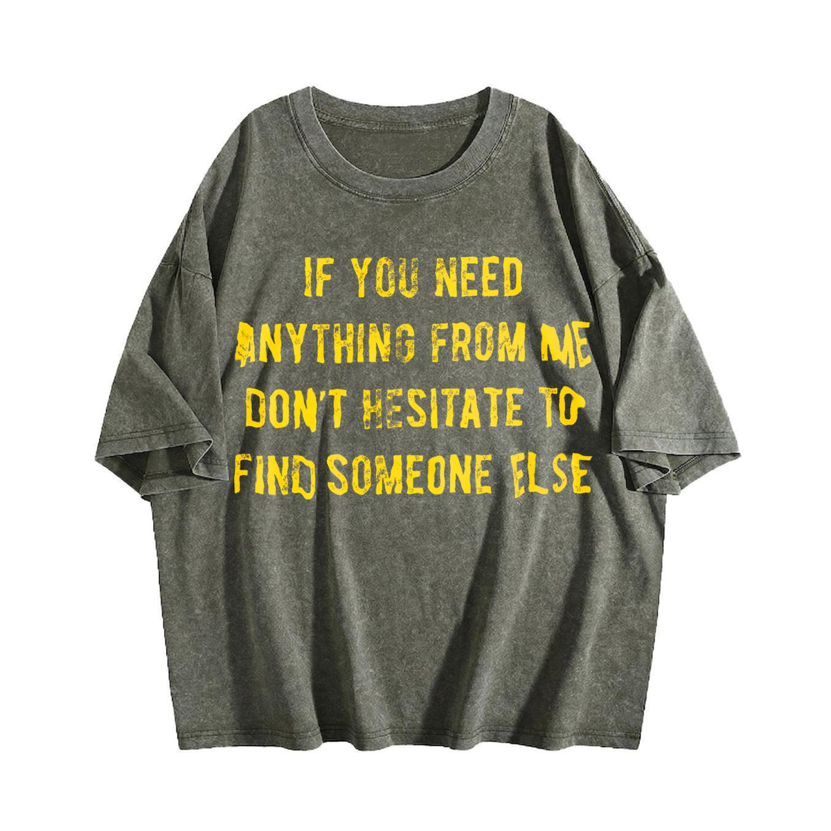 If You Need Anything From Me Find Someone Else Humor product image 4