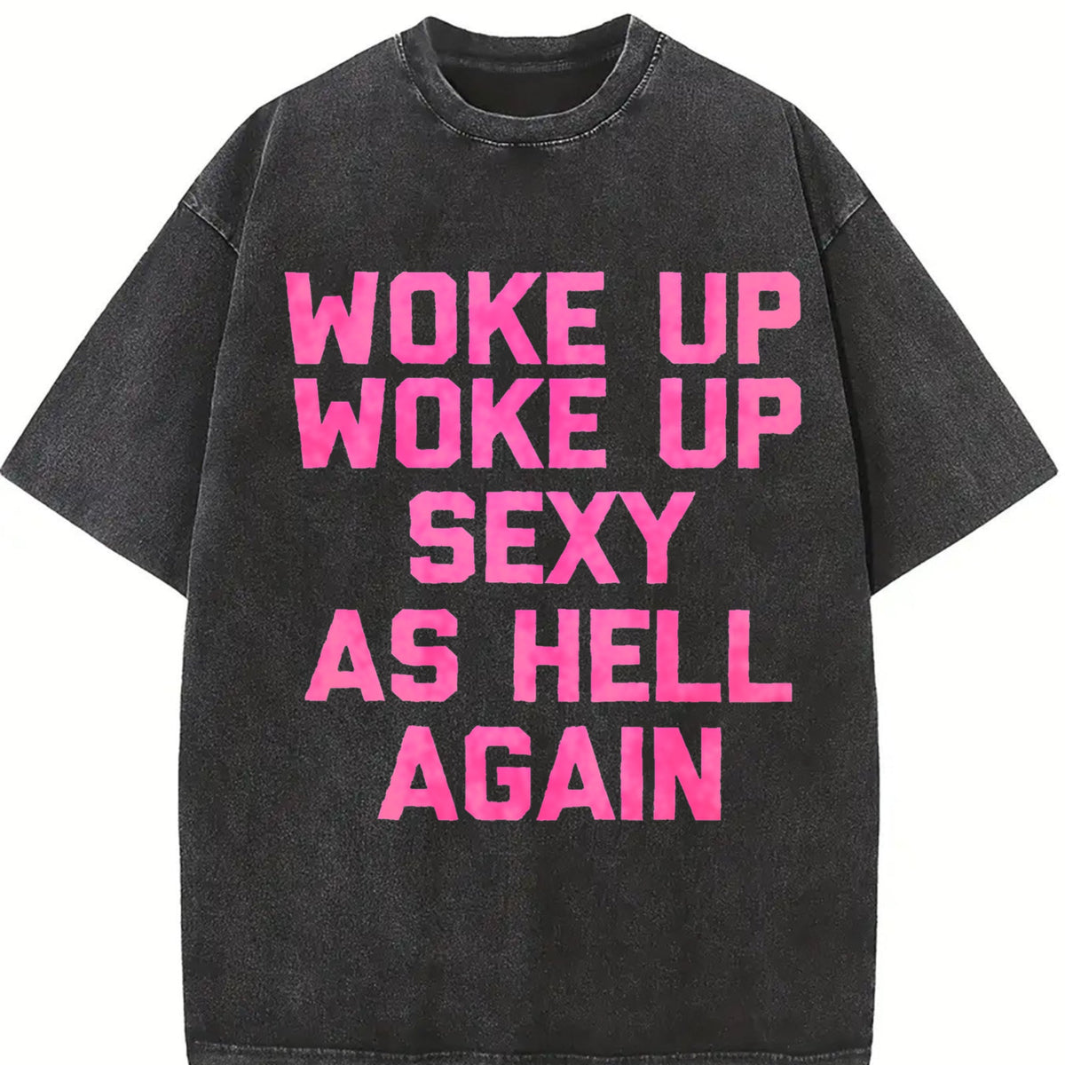 Woke Up Sexy As Hell Again Funny Saying Sarcastic Vintage product image 2