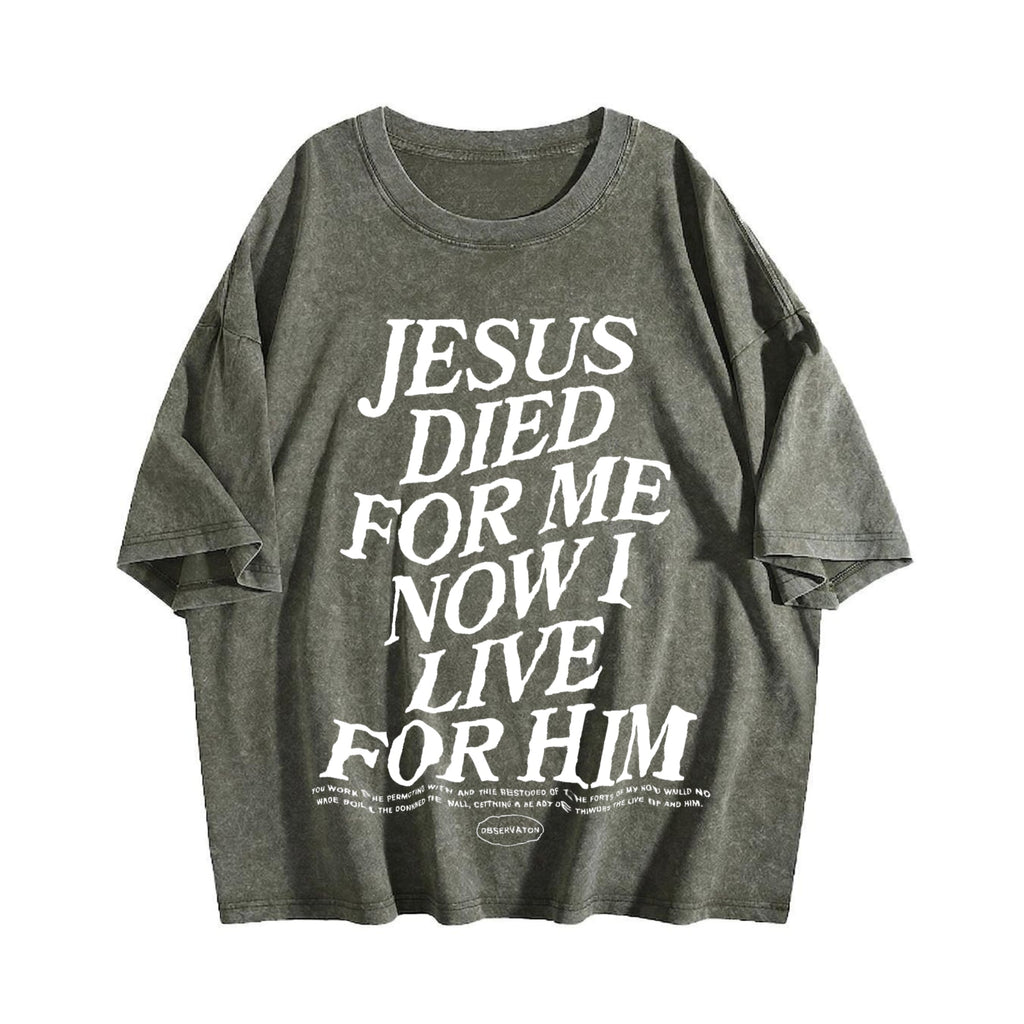 Jesus Died For Me Now I Live Vintage Washed T-Shirt product image 4