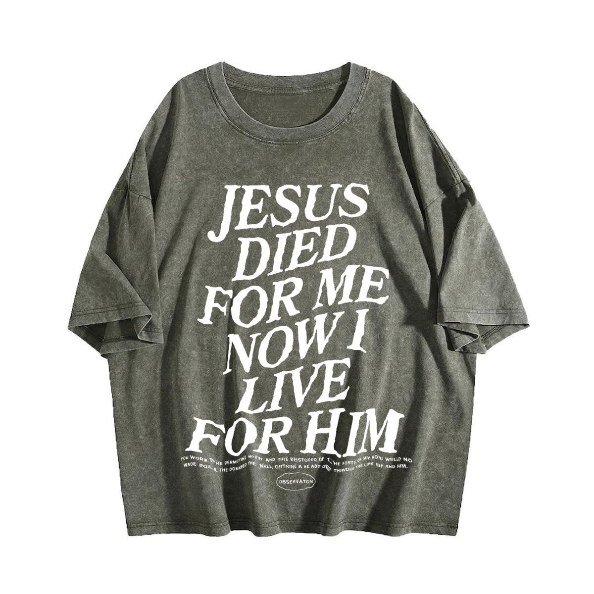 Jesus Died For Me Now I Live Vintage Washed T-Shirt product image 4