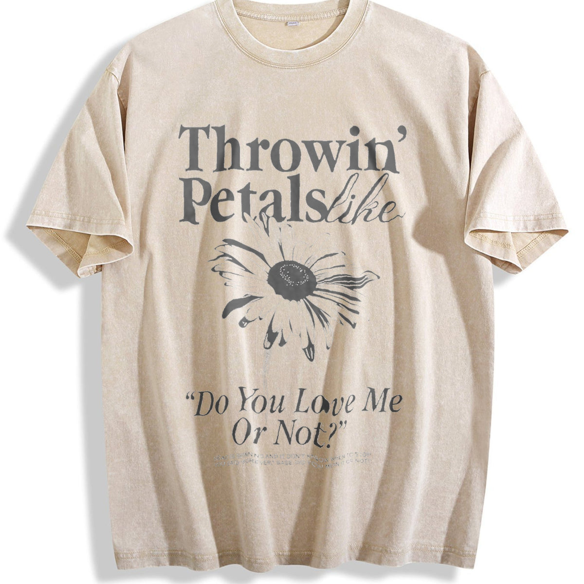 Throwin Petals Like Do You Love Me or Not Vintage Washed product image 1