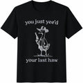 You Just Yee'd Your Last Haw Cotton T-Shirt product image 1