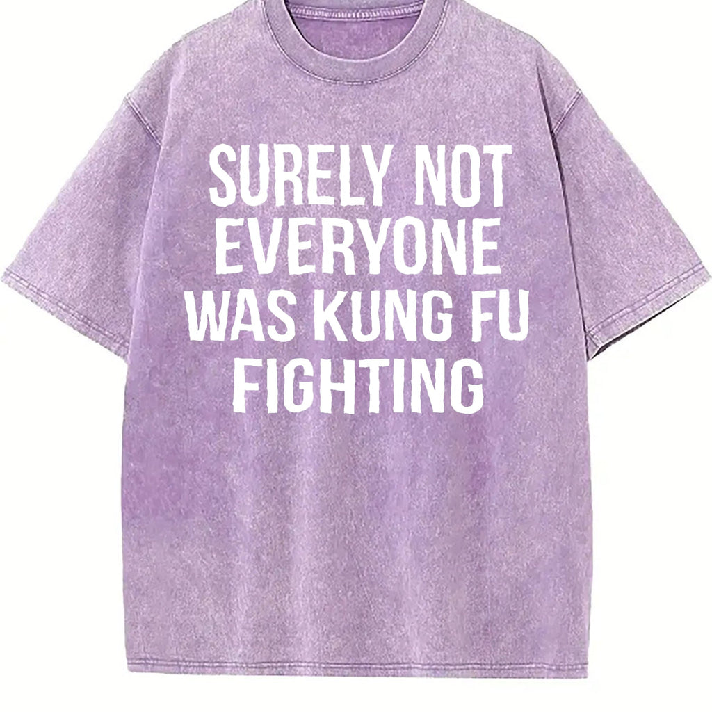 Surely Not Everyone Was Kung Fu Fighting Vintage Washed product image 6