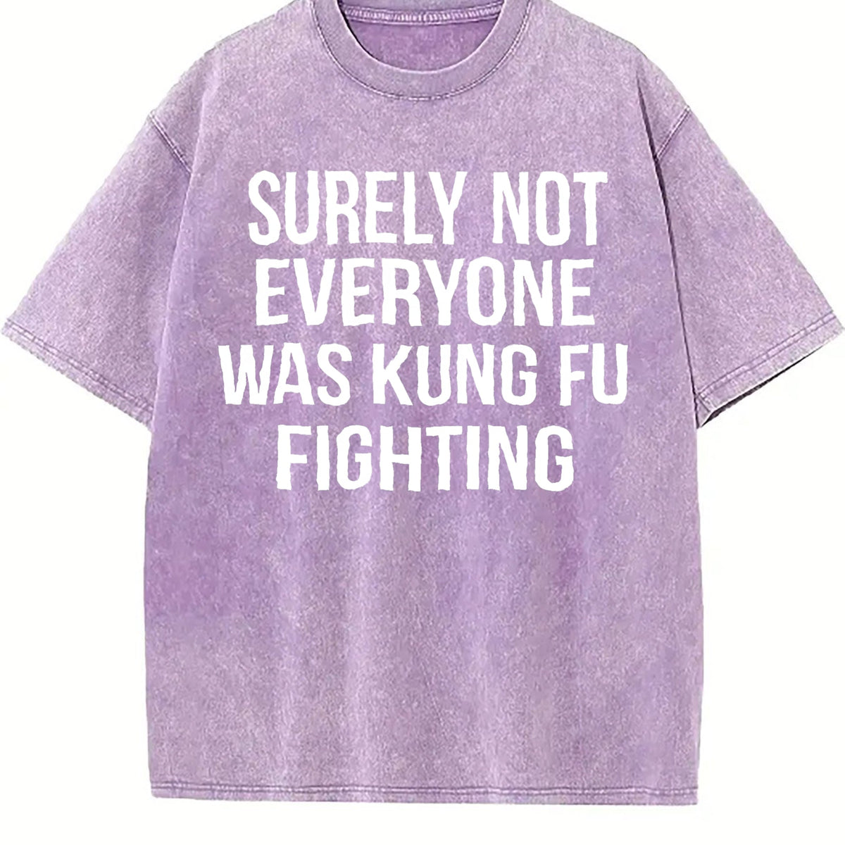 Surely Not Everyone Was Kung Fu Fighting Vintage Washed product image 6
