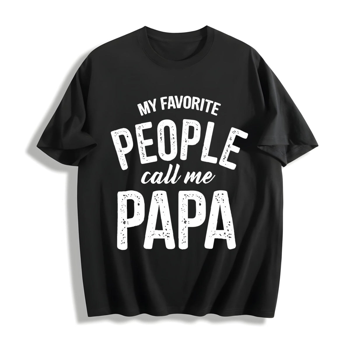 My Favorite People Call Me Papa Funny Humor Father For Guys product image 1
