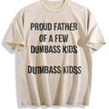 Proud Father Of A Few Dumbass Funny Parenting Fathers product image 1