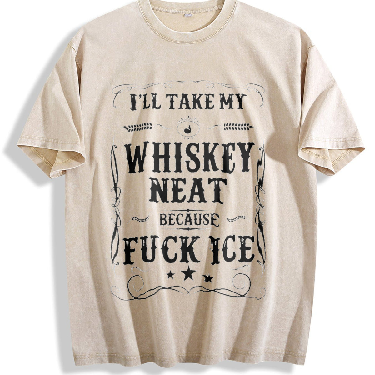 Whisky Neat Because Fuck Ice Vintage Washed T-Shirt product image 1